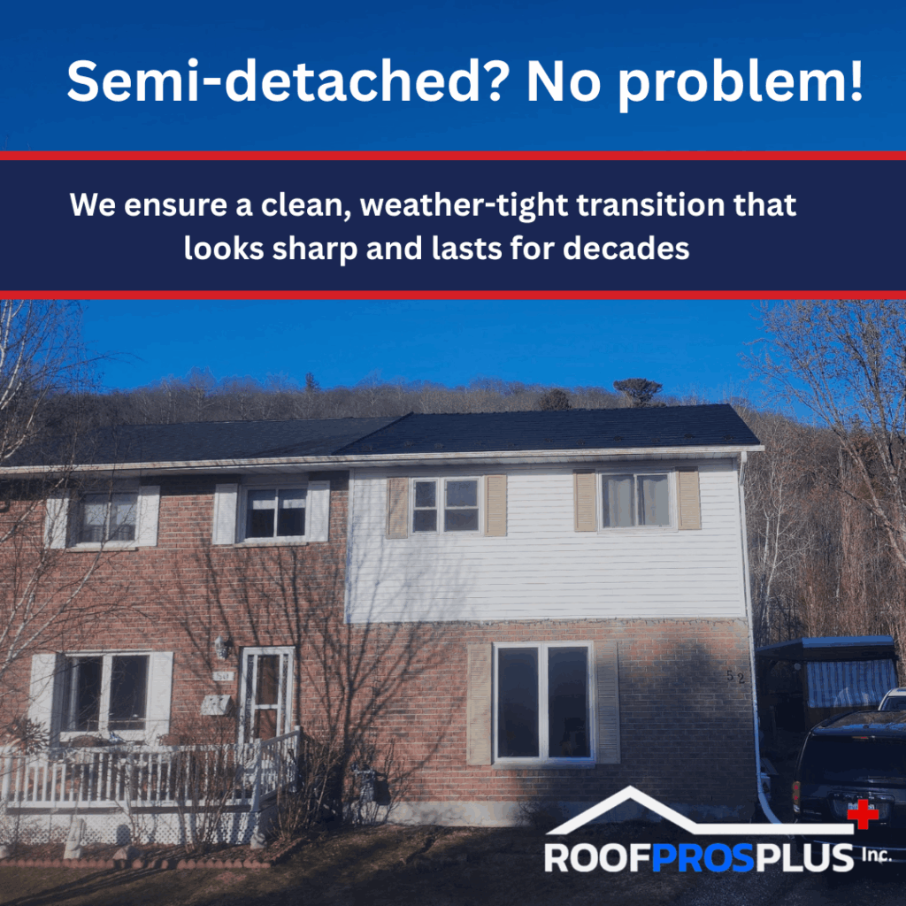 Brick and siding semi-detached house under clear blue sky. Text reads, "Semi-detached? No problem!" with RoofProsPlus logo in the bottom right-hand corner.